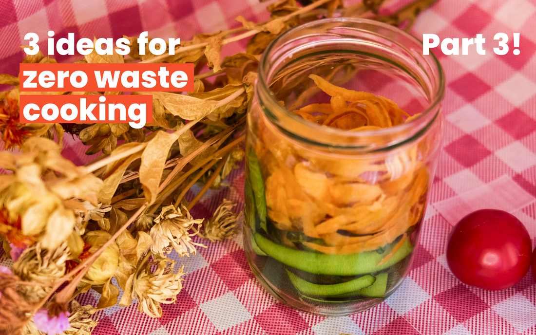3 ideas for zero-waste, part 3!